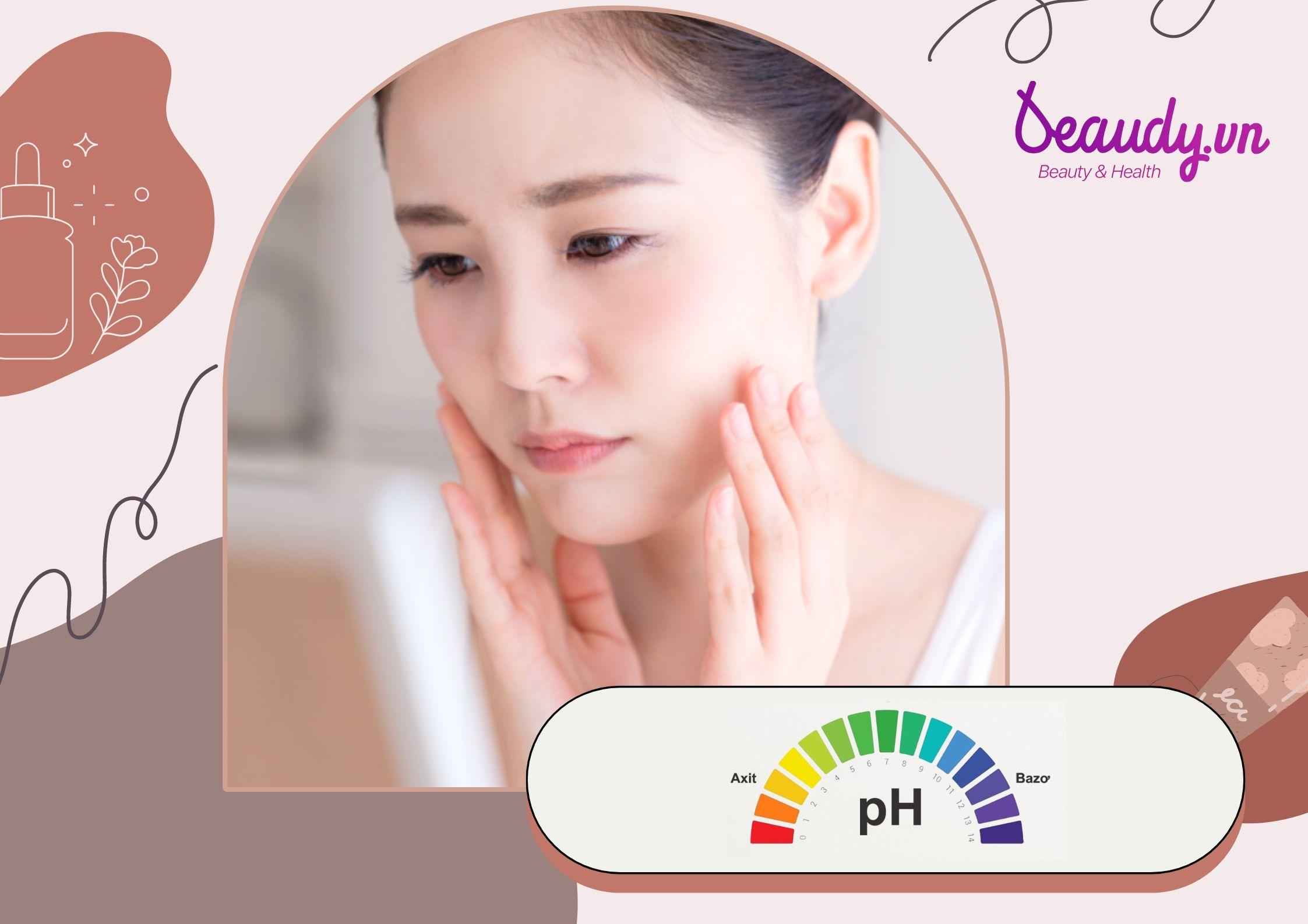 Độ pH trong mỹ phẩm là gì? Cách chọn độ pH phù hợp cho từng loại mỹ ...