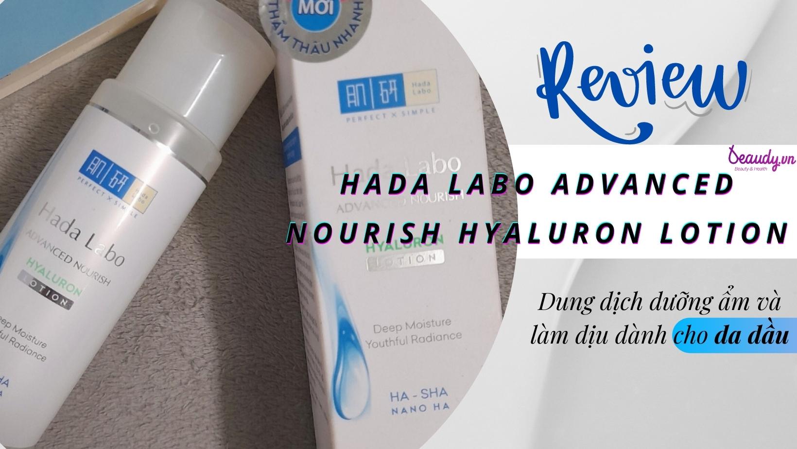 Review Hada Labo Advanced Nourish Hyaluron Lotion (màu xanh lá) dưỡng
