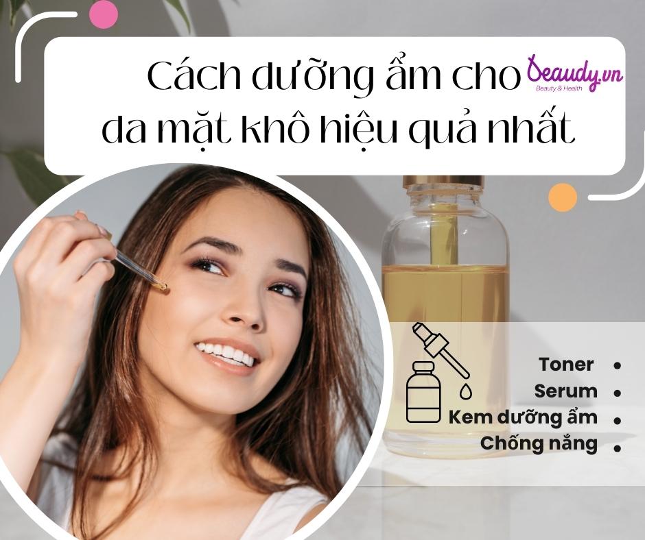 Cách cấp ẩm cho da mặt khô hiệu quả nhất: dưỡng da ẩm mượt, tươi trẻ và ...